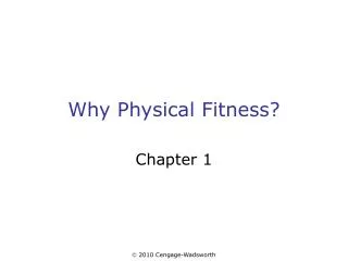 Why Physical Fitness?