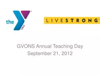 GVONS Annual Teaching Day September 21, 2012