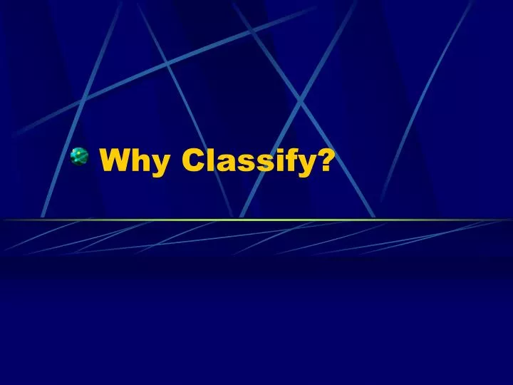 why classify