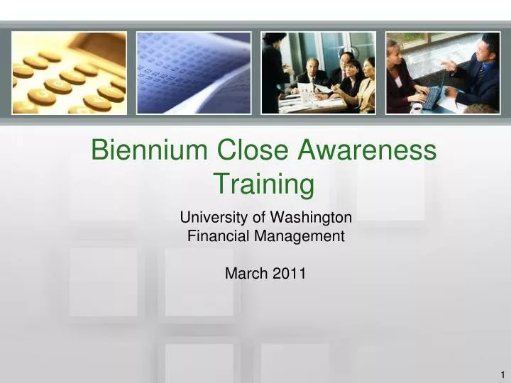 biennium close awareness training