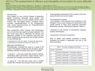 [ PO331 ] The assessment of efficacy and tolerability of cosmetics for acne-affected skin.