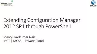 Extending Configuration Manager 2012 SP1 through PowerShell