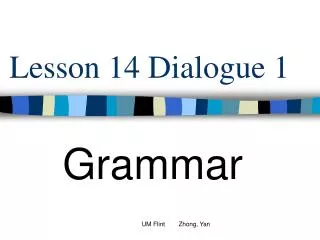 Lesson 14 Dialogue 1