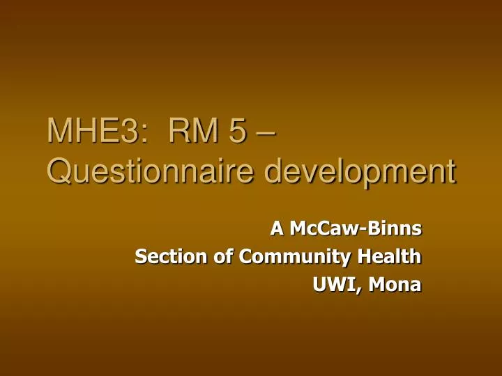 mhe3 rm 5 questionnaire development