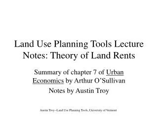 Land Use Planning Tools Lecture Notes: Theory of Land Rents
