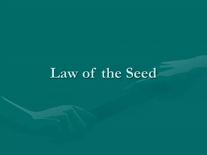 law of the seed