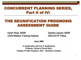 CONCURRENT PLANNING SERIES, Part II of IV: THE REUNIFICATION PROGNOSIS ASSESSMENT GUIDE