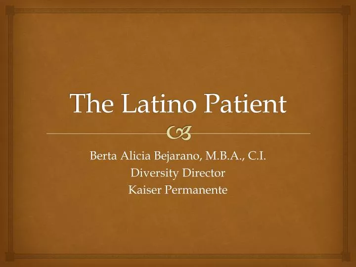 the latino patient