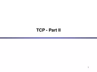 TCP - Part II