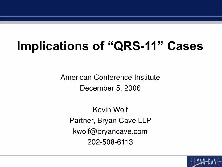 implications of qrs 11 cases