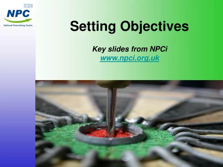 setting objectives key slides from npci www npci org uk