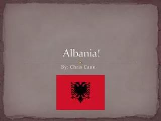 Albania!