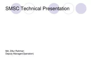SMSC Technical Presentation
