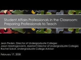Student Affairs Professionals in the Classroom: Preparing Professionals to Teach