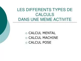 les differents types de calculs dans une meme activite