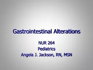 Gastrointestinal Alterations