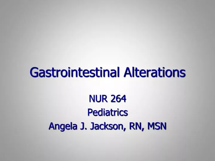 gastrointestinal alterations