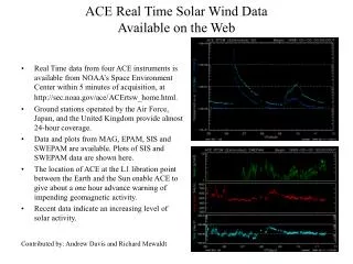 ACE Real Time Solar Wind Data Available on the Web