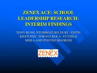ZENEX ACE: SCHOOL LEADERSHIP RESEARCH: INTERIM FINDINGS