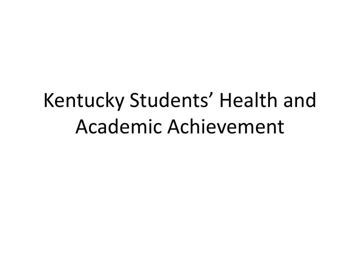 kentucky students health and academic achievement