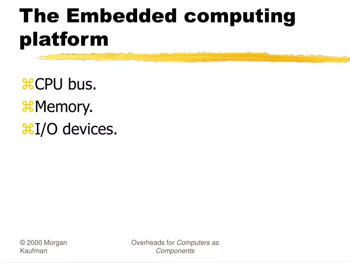 the embedded computing platform