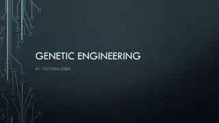 genetic engineering