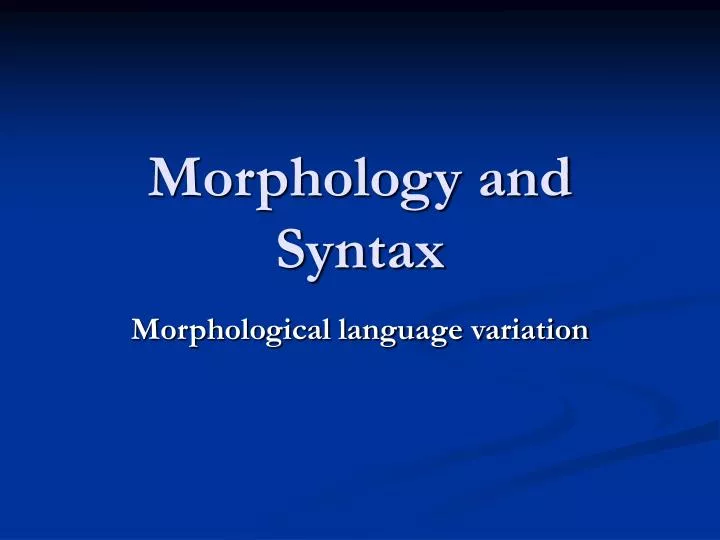 morphology and syntax