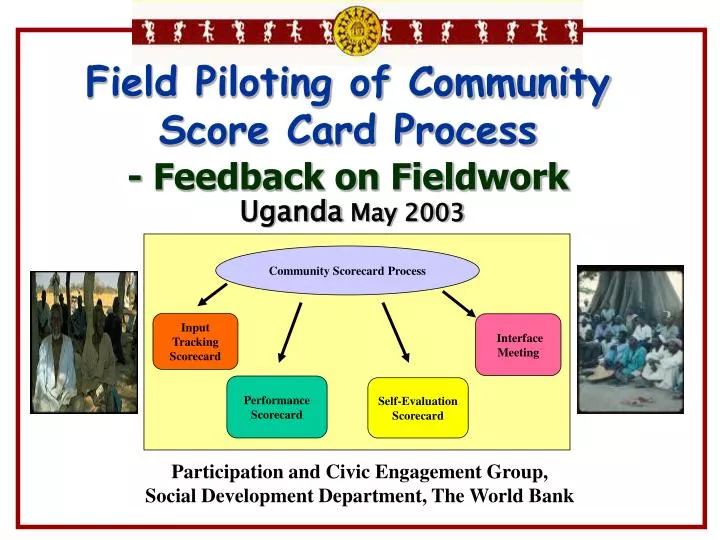 field piloting of community score card process feedback on fieldwork uganda may 2003