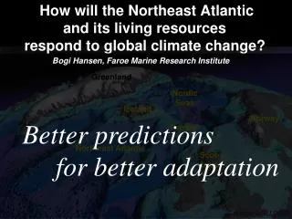 How will the Northeast Atlantic and its living resources respond to global climate change?