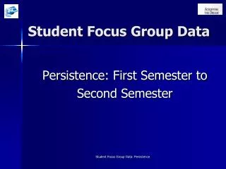 Student Focus Group Data