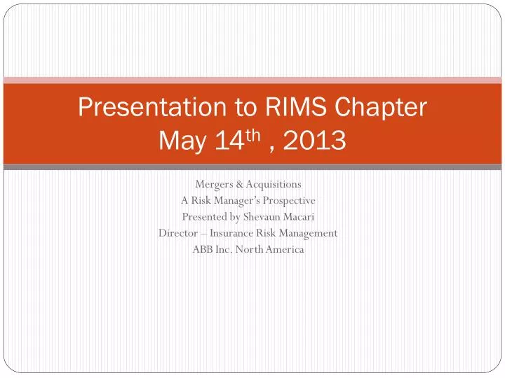 presentation to rims chapter may 14 th 2013