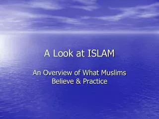 A Look at ISLAM