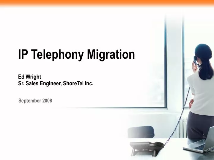 ip telephony migration ed wright sr sales engineer shoretel inc