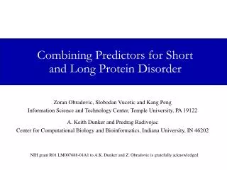 Combining Predictors for Short and Long Protein Disorder