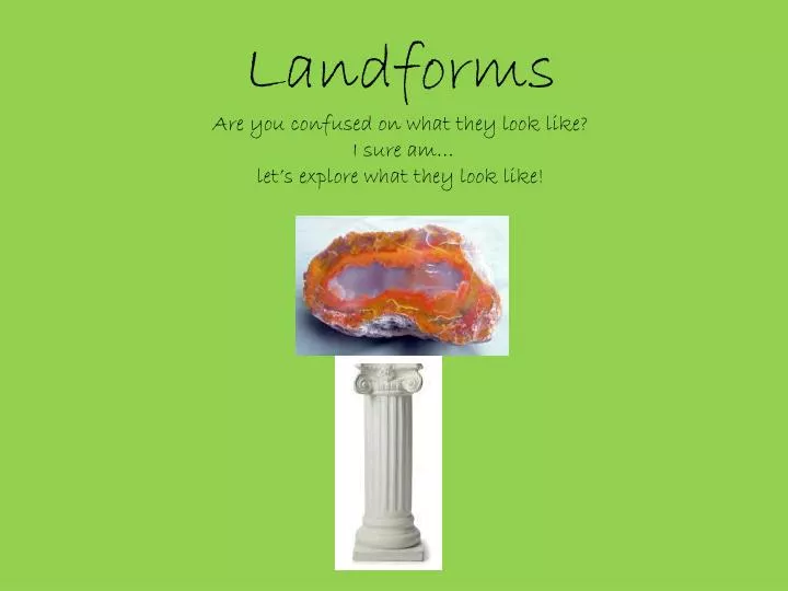 landforms are you confused on what they look like i sure am let s explore what they look like