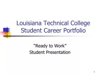 Louisiana Technical College Student Career Portfolio