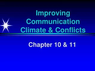 Improving Communication Climate &amp; Conflicts