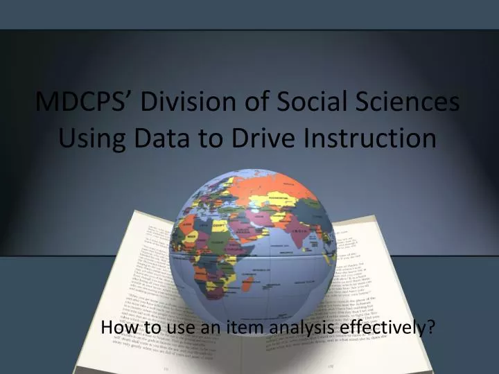mdcps division of social sciences using data to drive instruction