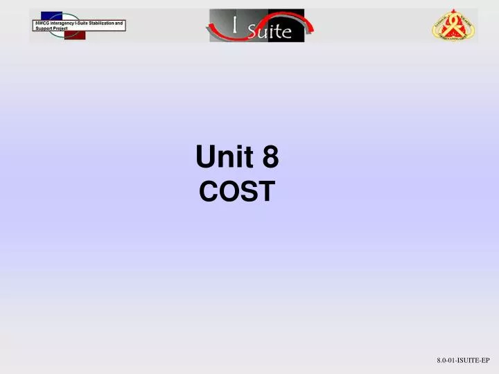 unit 8 cost