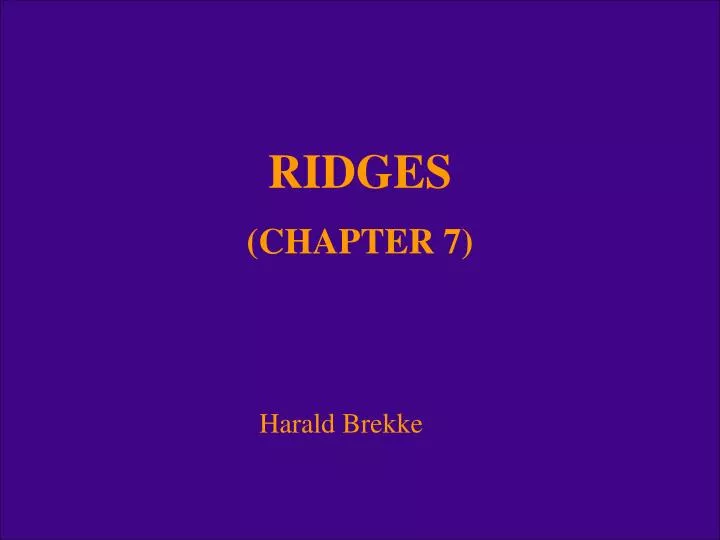 ridges chapter 7