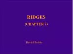 RIDGES (CHAPTER 7)