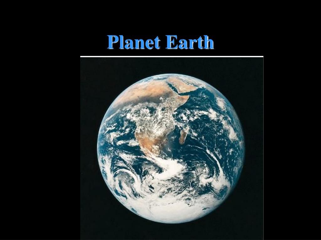 PPT - Planet Earth PowerPoint Presentation, free download - ID:2948957