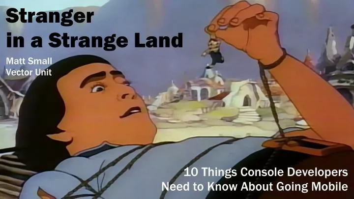 stranger in a strange land