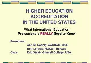 HIGHER EDUCATION ACCREDITATION IN THE UNITED STATES