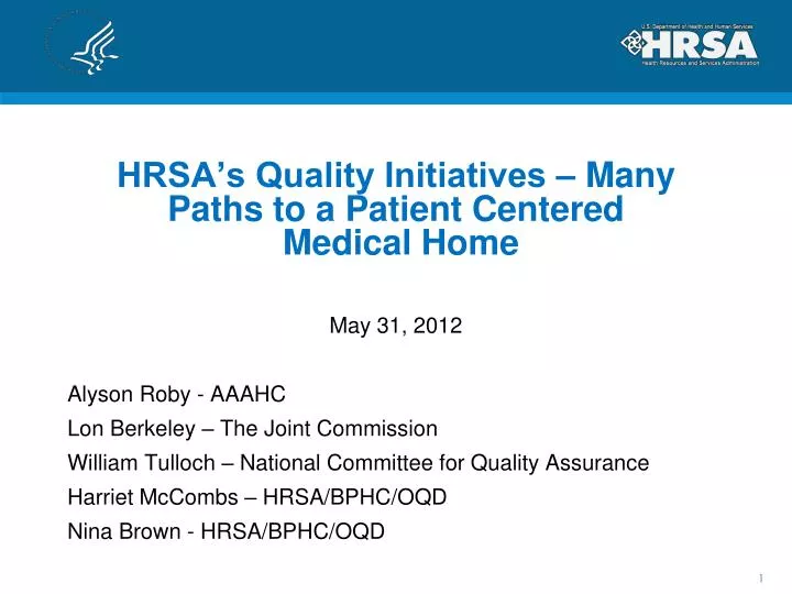 hrsa s quality initiatives many paths to a patient centered medical home