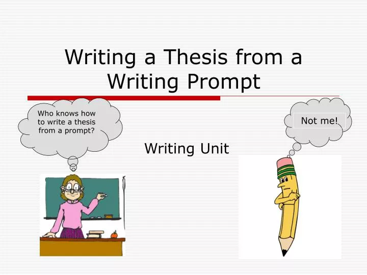 writing a thesis from a writing prompt