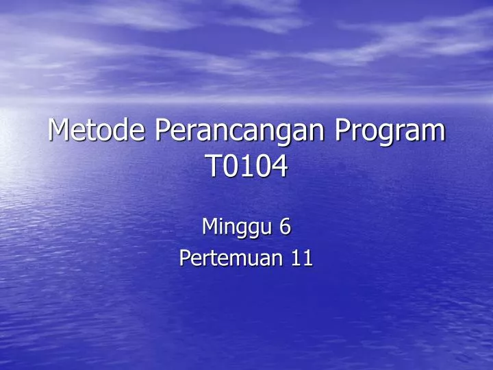 metode perancangan program t0104