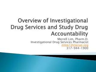 Overview of Investigational Drug Services and Study Drug Accountability