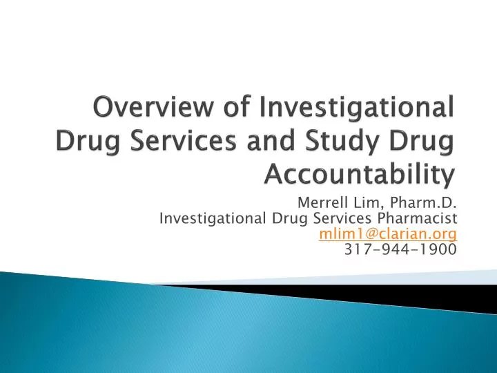 overview of investigational drug services and study drug accountability
