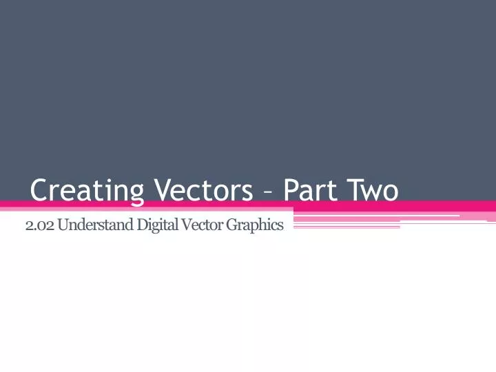 creating vectors part two